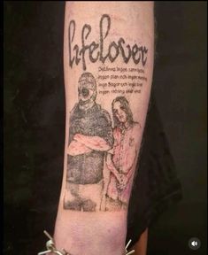 a person with a tattoo on their arm that says lifelover and an image of a woman holding a baby