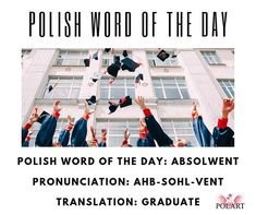 an advertisement for polish word of the day with graduates throwing their caps in the air