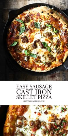 an easy sausage cast iron skillet pizza is shown in two different pans, one with