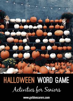 pumpkins and gourds are arranged on a shelf with the words halloween word game activities for seniors