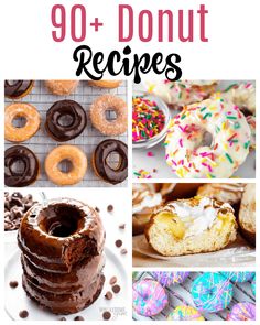 there are many different donuts and desserts in this collage with the words, 90 + donut recipes