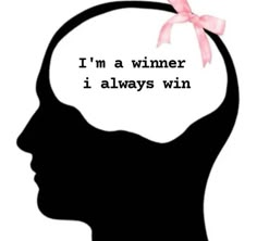 a woman's head with a pink bow on it and the words i'm a winner, i always win