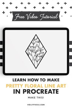 an image with the text learn how to make pretty floral line art in procreate