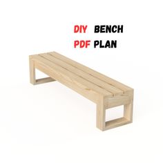 a wooden bench sitting on top of a white floor next to the words diy bench ppf plan