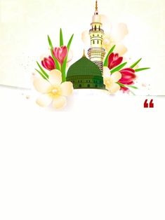 an islamic greeting card with flowers and a mosque in the background