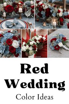 red, white and blue wedding colors with text overlay that says red wedding color ideas