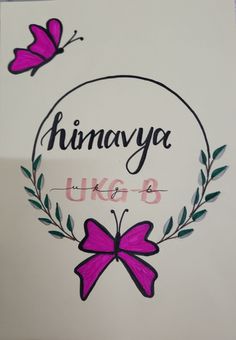 a sign that says himavaya uka b with butterflies on it