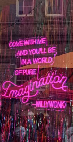 a neon sign that says come with me and you'll be in a world