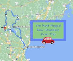 a map with a red car on it and the words, the most magic new hampshire road trip