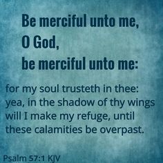 a blue background with the words be merciful unto me, o god, be merciful unto me