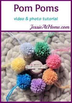 pom poms on a blanket with text overlay saying how to make pom poms video & photo tutor