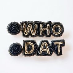 Show your Saints pride with these "Who Dat" earrings. 3.5" x 1" Free shipping & gift included with purchase. Sale items are not returnable. Novelty Beaded Earrings For Gift, Who Dat, Earring Sale, Beaded Earrings, Sale Items, Free Shipping, Gifts, Bead Earrings