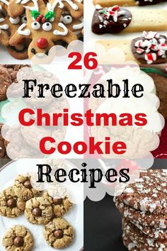 twelve christmas cookie recipes with text overlay that reads 26 freezable christmas cookie recipes