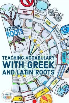 teaching vocabulary with greek and latin roots - teach kids to read, write, and learn