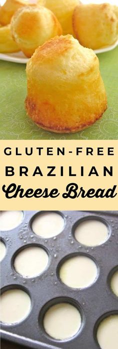 gluten - free brazilan cheese bread is an easy, delicious dessert recipe