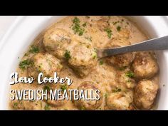 slow cooker swedish meatballs recipe in a white bowl with a spoon on the side