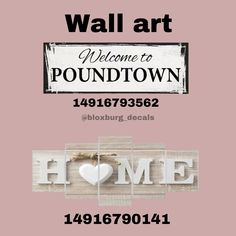 a sign that says welcome to poundtown and the words home are in different languages