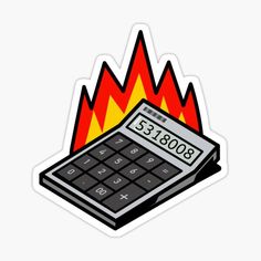 a calculator on fire sticker