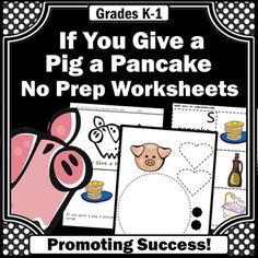 a pig is shown with the words if you give a pig a pancake no prep works