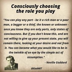 an old photo with a quote on it that says, conscious choosing the role you play