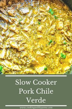 slow cooker pork chile verde in a pot with text overlay that reads slow cooker pork chile verde