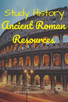 the words study history ancient roman resources in front of an image of a collage of buildings