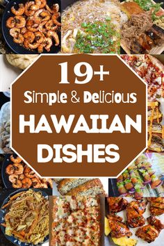 19 simple and delicious hawaiian dishes with text overlay that reads 19 simple and delicious hawaiian dishes