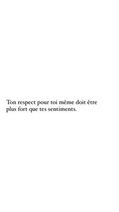 the words are written in black and white on a paper sheet that says, tom respect pour toi mee doit entre plus fort ques sentimentes