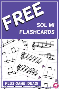 a poster with music notes on it and the text free sol mi flashcards plus game ideas