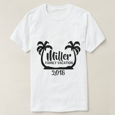 a white t - shirt that says miller family vacation with palm trees in the background