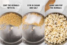 three pictures showing how to cook popcorn kernels and stir in sugar and pop with oil