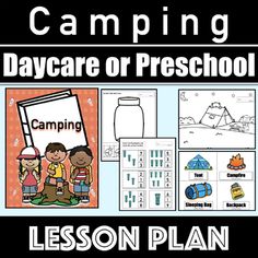 the camping daycare or preschool lesson is shown with pictures and instructions to help students learn how