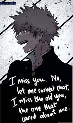 an anime character with short hair and a quote on his face that says, i miss you