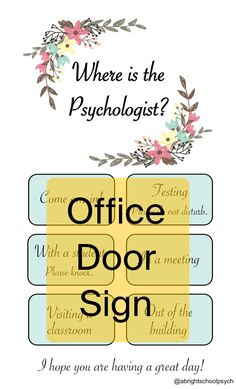 a sign that says office door sign and the words where is the psychholist?