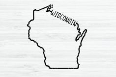 the outline of wisconsin on a white wood background with text that reads,'wisconsin '