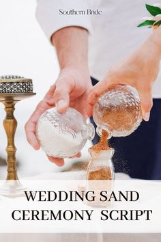 a person pouring sand into a glass jar with the words wedding sand ceremony script on it