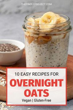 overnight oats in a glass jar with bananas and chia seeds on the side