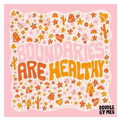 the words boundariess are healthy written in orange and pink on a light pink background