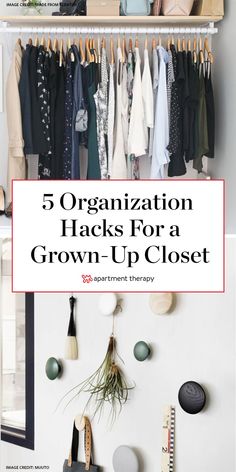 closet organization hacks for a grown up closet