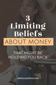 a woman sitting at a table with her headphones on, and the words 3 limiting beliefss about money that might be holding you back