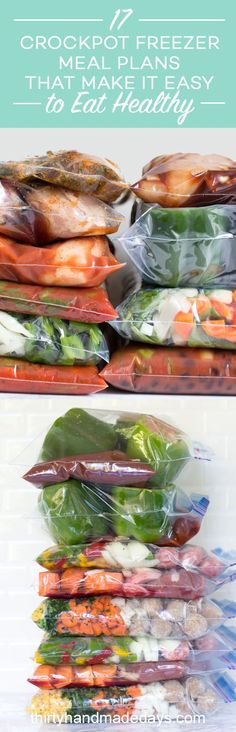 freezer bags filled with food sitting on top of each other and the words crockpot freezer that make it easy to eat healthy