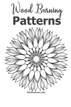 the words wood burning patterns are shown in black and white, with an image of a flower