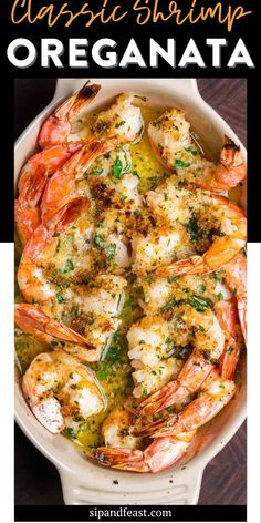 a casserole dish with shrimp in it and text overlay that reads classic shrimp oreganota