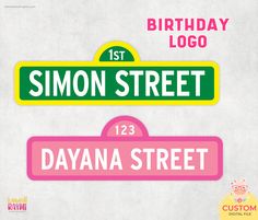 the birthday sticker for simon street and dayana street is shown in pink, green and yellow