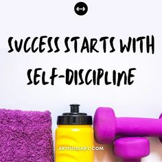 the words, success starts with self - discipline and dumbble weights on a white background