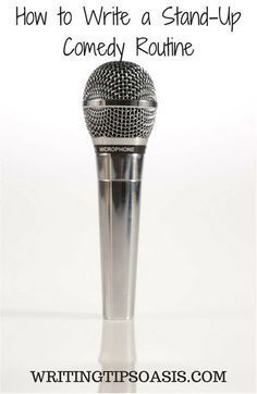 a microphone with the words how to write a stand - up comedy routine on it