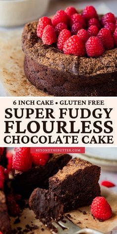 a chocolate cake with raspberries on top and the words, gluten free super fudgey flourless chocolate cake