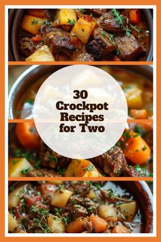 three different pictures with the words 30 crockpot recipes for two on top of them