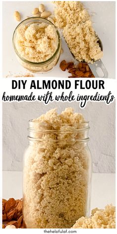 almond flour in a glass jar with the words diy almond flour homemade with whole ingredients