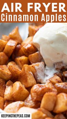 an air fryer cinnamon apples with ice cream on top in a white bowl and text overlay that reads, air fryer cinnamon apples